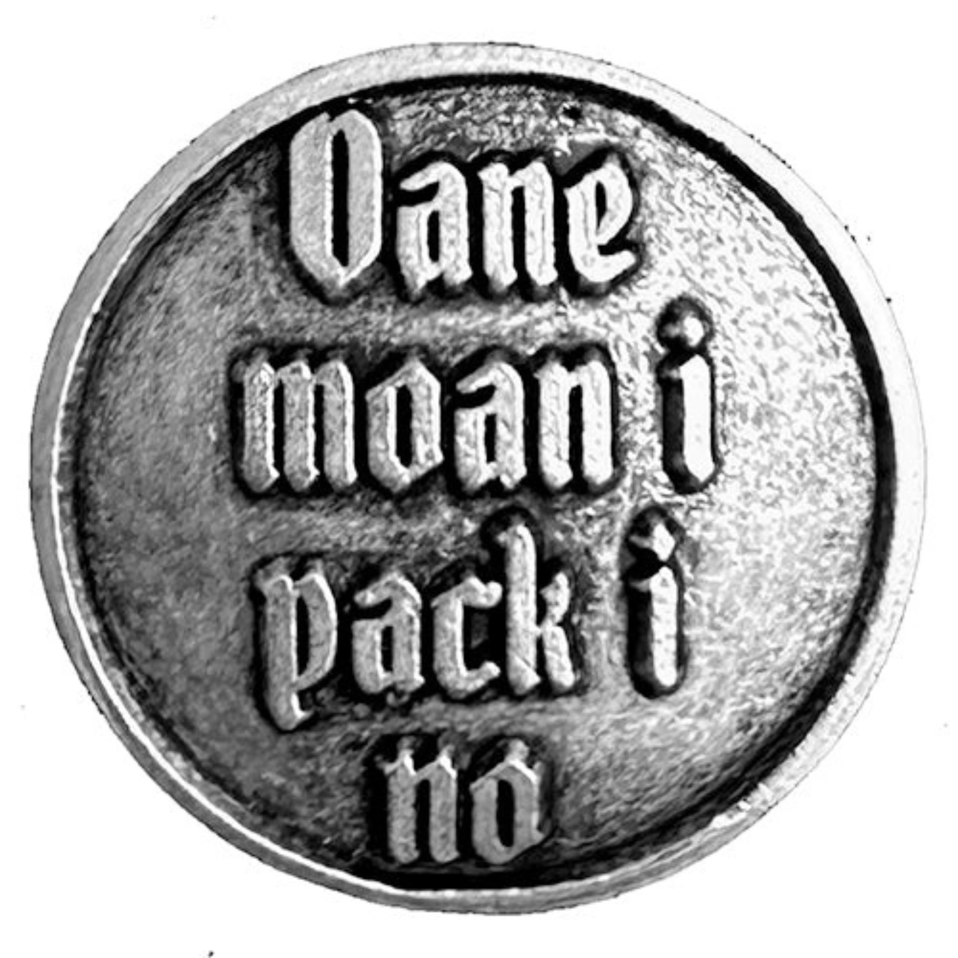 Gaudiknopf Oane moan i pack i no Tradition